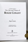 A Field Guide to the Life and Times of Roger Conant