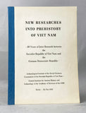 New Researches Into Prehistory of Viet Nam: 20 Years of Joint Research Between the Socialist Republic of Viet Nam and the German Democratic Republic
