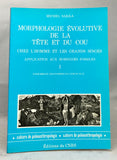 Morphologie Evolutive de la tete et du cou chez l'homme et les grands singes actuels: Application aux hominides fossils. I: Ensembles Anatomiques Cervicaux