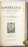 Libri de Piscibus Marinis, in quibus verae Piscium effigies expressae sunt + Universae aquatilium Historiae pars altera, cum veris ipsorum Imaginibus, two volumes in one (in late 19 century polished calf)