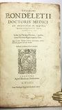 Libri de Piscibus Marinis, in quibus verae Piscium effigies expressae sunt + Universae aquatilium Historiae pars altera, cum veris ipsorum Imaginibus, two volumes in one (in late 19 century polished calf)