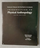 Instructor’s Manual with Text Bank to accompany Introduction to Physical Anthropology, Sixth Edition