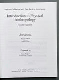 Instructor’s Manual with Text Bank to accompany Introduction to Physical Anthropology, Sixth Edition