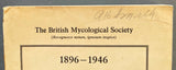 Transactions British Mycological Society, Volume 30: 1896-1946 Proceedings of the Jubilee Meeting held in London, 20-25 October 1946
