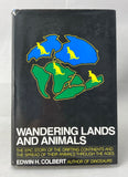 Wandering Lands and Animals: The epic story of the drifting continents and the spread of their animals through the ages