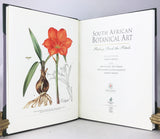South African Botanical Art: Peeling back the petals (Collector’s edition of 100 numbered copies, this is copy no. 1 presented to ‘The Publisher’ by the author)
