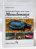 Toad-Headed Turtles of the Genus Mesoclemmys: Distribution, Natural History, Husbandry