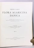 Flora Agaricina Danica, Vol. I-V complete, bound in two volumes, with 200 fine chromolithographs