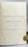 The Mycologic Flora of the Miami Valley, Ohio, in 10 parts, complete
