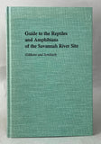 Guide to the Reptiles and Amphibians of the Savannah River Site