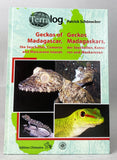 Geckos of Madagascar, The Seychelles, Comoros and Mascarene Islands / Geckos Madagaskars, der Seychellen, Komoren und Maskarenen