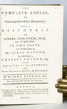 The Complete Angler, or Contemplative Man's Recreation; being a Discourse on Rivers, Fish-Ponds, Fish and Fishing: in two parts