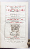 Ornithologiae Libri Tres: in quibus aves omnes hactenus cognitae in methodum naturis suis convenientem redactae accurate describuntur