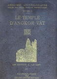 Le Temple D'Angkor Vat, in 3 volumes - Volume I: L'Architecture; Volume II: La Sculpture; Volume III: La Galerie des Bas-Reliefs (Memoires Archeologiques: Publies Par L'ecole francaise D'Extreme-Orient)